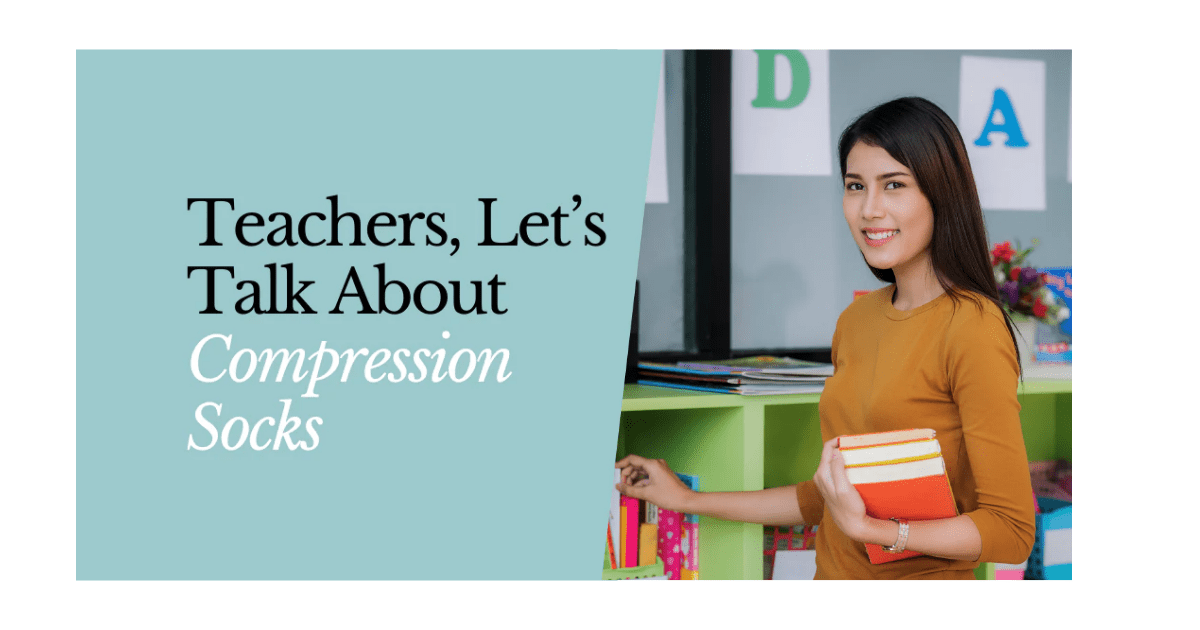 Why Every Teacher Should Try Compression Socks - YoU Compression Wear
